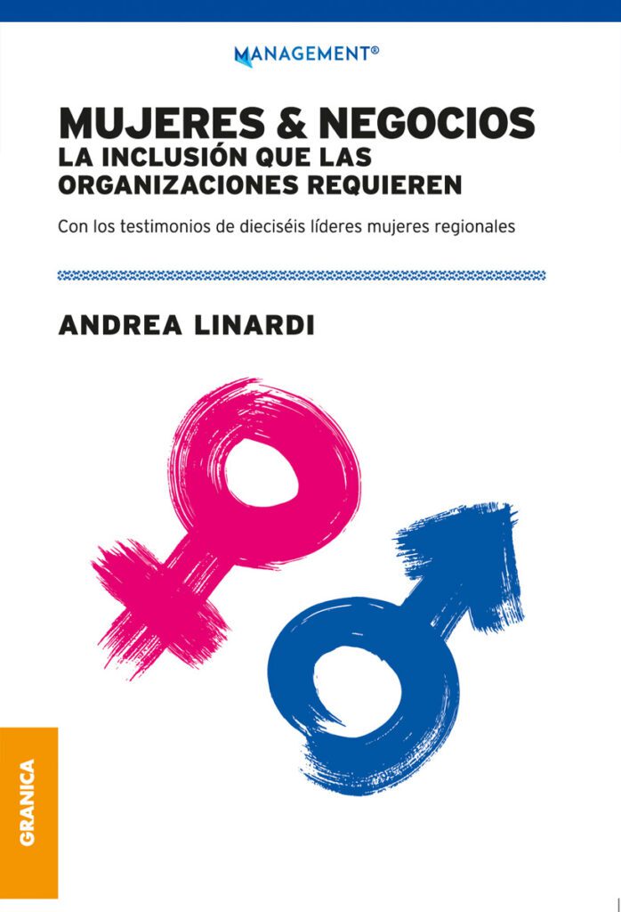 Libro Mujeres y Negocios. La inclusion que las organizaciones requieren por Andrea Linardi - UpSkilling Business SchoolLibro Mujeres y Negocios. La inclusion que las organizaciones requieren por Andrea Linardi - UpSkilling Business School